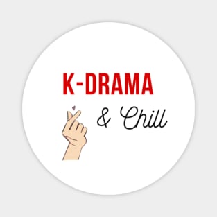 Kdrama and chill Magnet